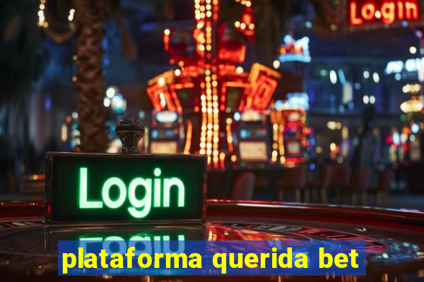 plataforma querida bet